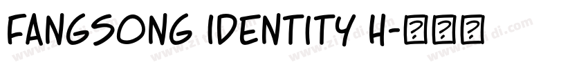 FangSong Identity H字体转换